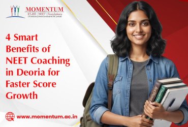 4 Smart Benefits of NEET Coaching in Deoria for Faster Score Growth
