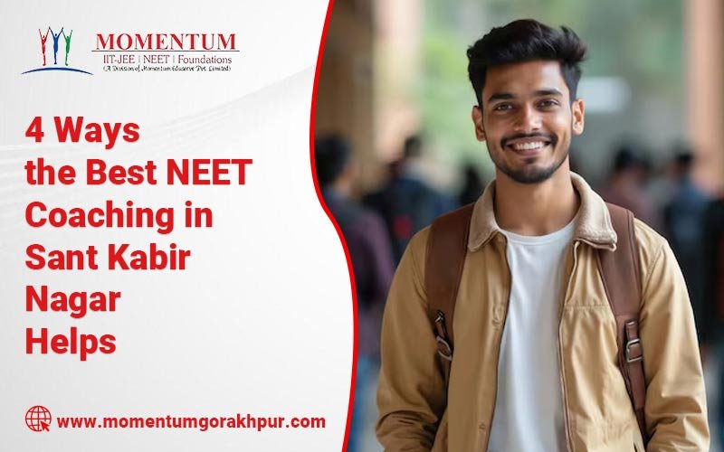 4 Ways the Best NEET Coaching in Sant Kabir Nagar Helps