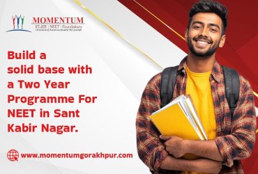 Build a Solid Base with a Two Year Programme For NEET in Sant Kabir Nagar