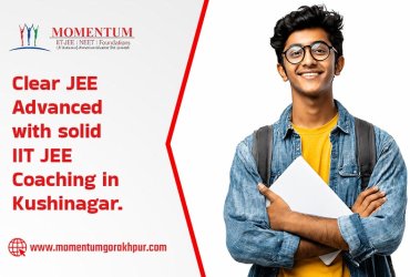 Clear JEE Advanced with solid IIT JEE Coaching in Kushinagar