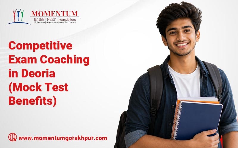Competitive Exam Coaching in Deoria Mock Test Benefits