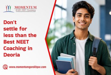 Don't Settle for Less than the Best NEET Coaching in Deoria