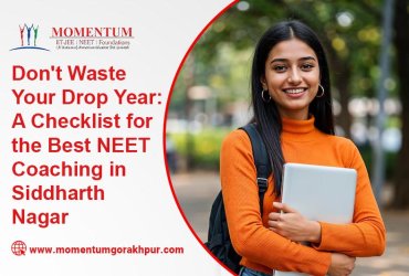 Don't Waste Your Drop Year: A Checklist for the Best NEET Coaching in Siddharth Nagar