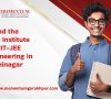 Found the Best Institute For IIT-JEE Engineering in Kushinagar Yet?