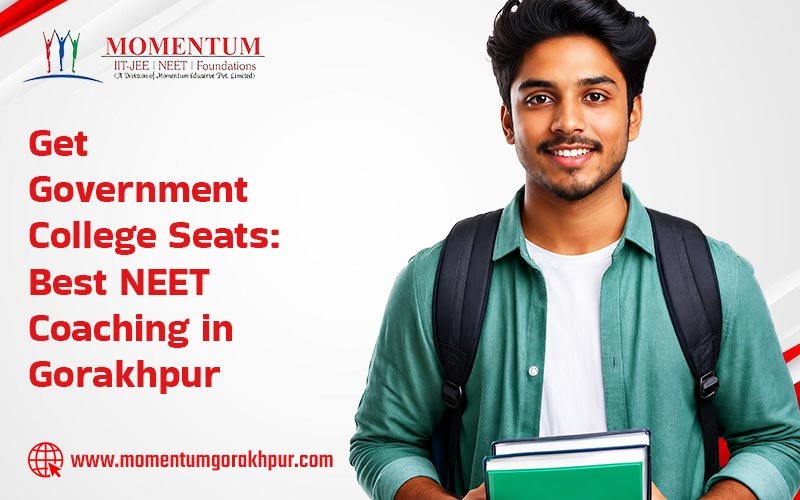 Get Government College Seats: Best NEET Coaching in Gorakhpur