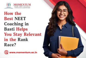 How the Best NEET Coaching in Basti Helps You Stay Relevant in the Rank Race?