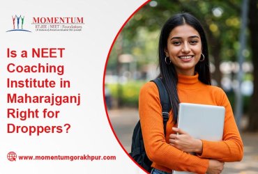 Is a NEET Coaching Institute in Maharajganj Right for Droppers