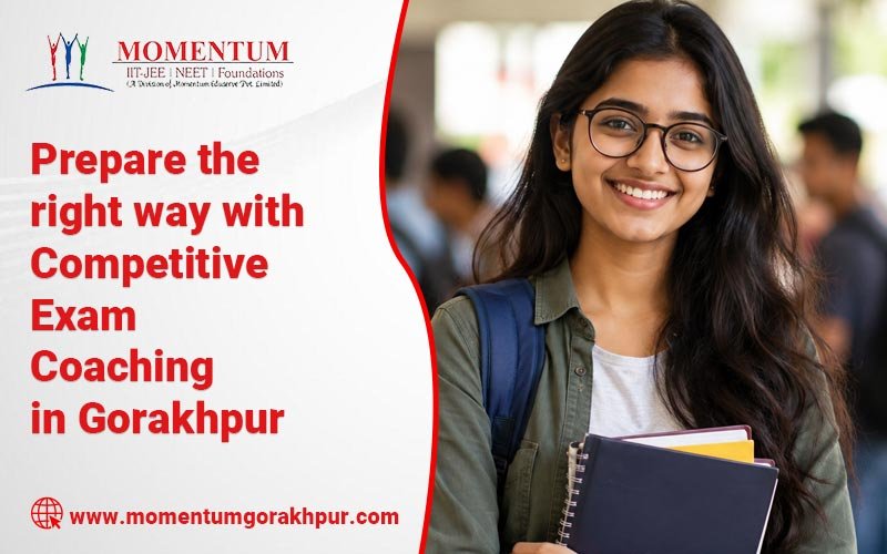 Prepare the Right Way with Competitive Exam Coaching in Gorakhpur