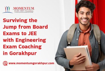 Surviving the Jump from Board Exams to JEE with Engineering Exam Coaching in Gorakhpur