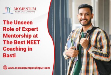 The Unseen Role of Expert Mentorship at the Best NEET Coaching in Basti