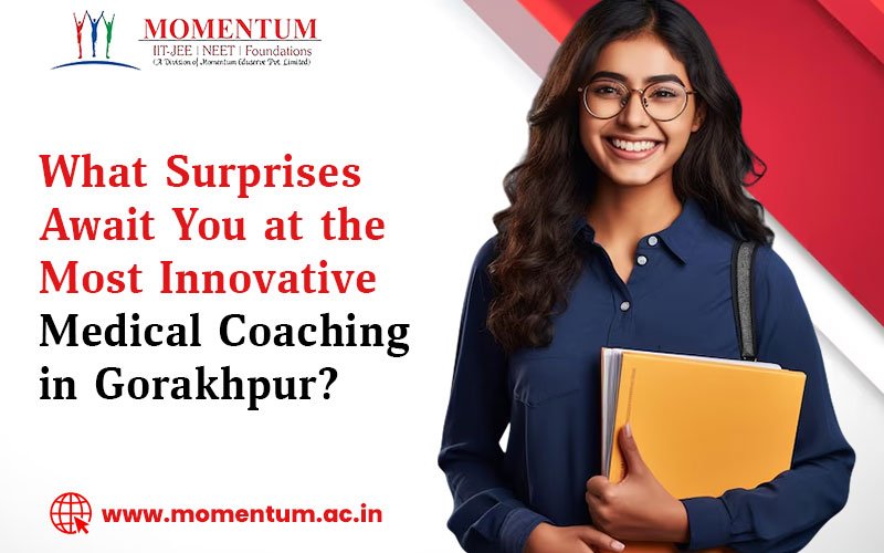 What Surprises Await You at the Most Innovative Medical Coaching in Gorakhpur?
