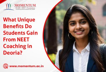 What Unique Benefits Do Students Gain From NEET Coaching in Deoria?