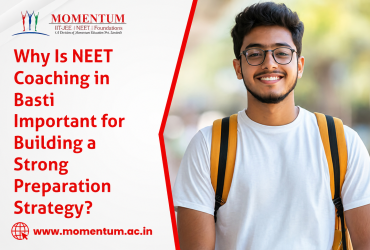 Why Is NEET Coaching in Basti Important for Building a Strong Preparation Strategy?